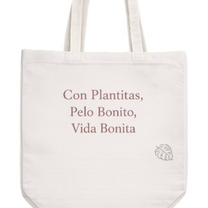 Con Plantitas, Pelo Bonito, Vida Bonita