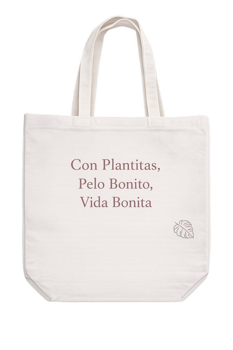 Con Plantitas, Pelo Bonito, Vida Bonita